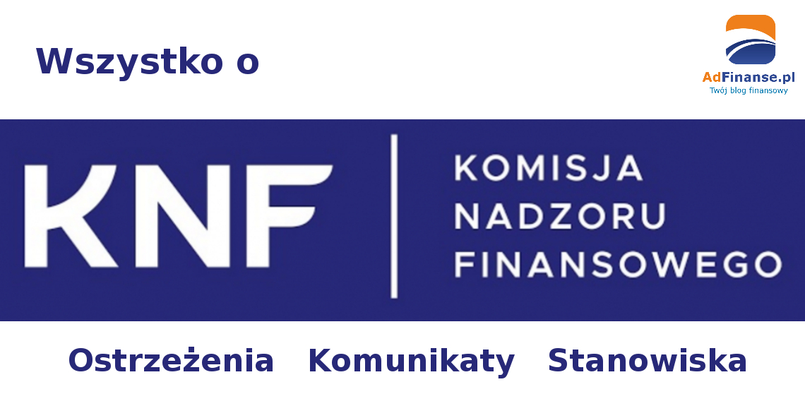 KNF- Komisja Nadzoru Finansowego