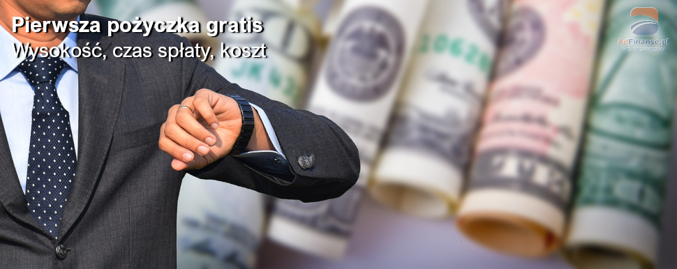 Pierwsza pożyczka gratis