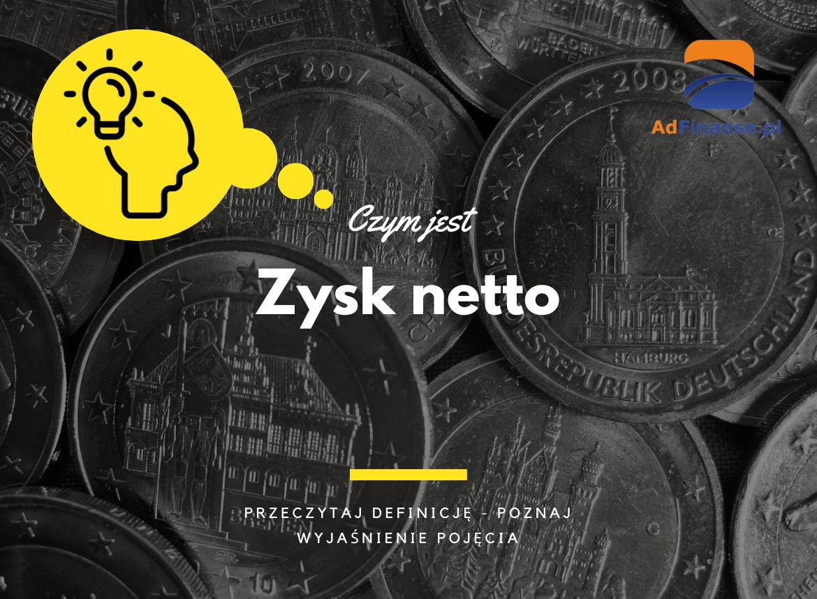 Zysk netto - definicja, pojęcie