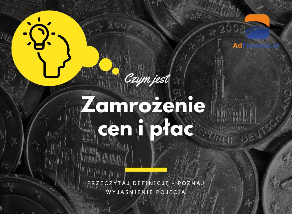 Zamrożenie cen i płac - definicja, pojęcie