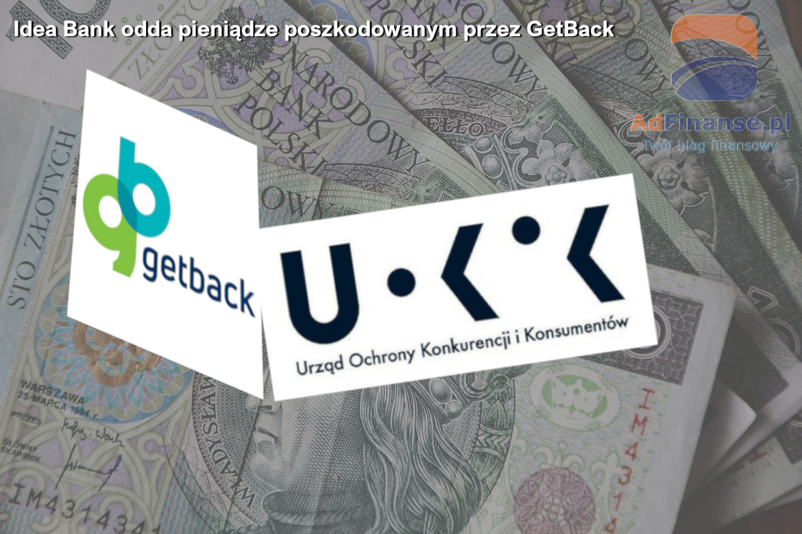 Idea Bank odda pieniądze poszkodowanym przez GetBack