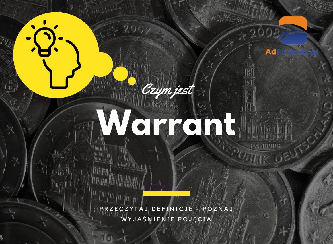 Warrant - definicja, pojęcie