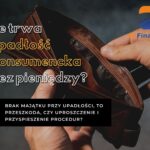 Ile trwa upadłość konsumencka bez pieniędzy?