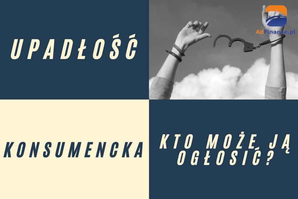 Kto może ogłosić upadłość konsumencką?