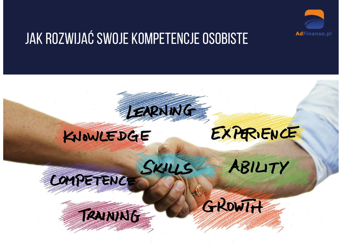 Jak rozwijać swoje kompetencje osobiste