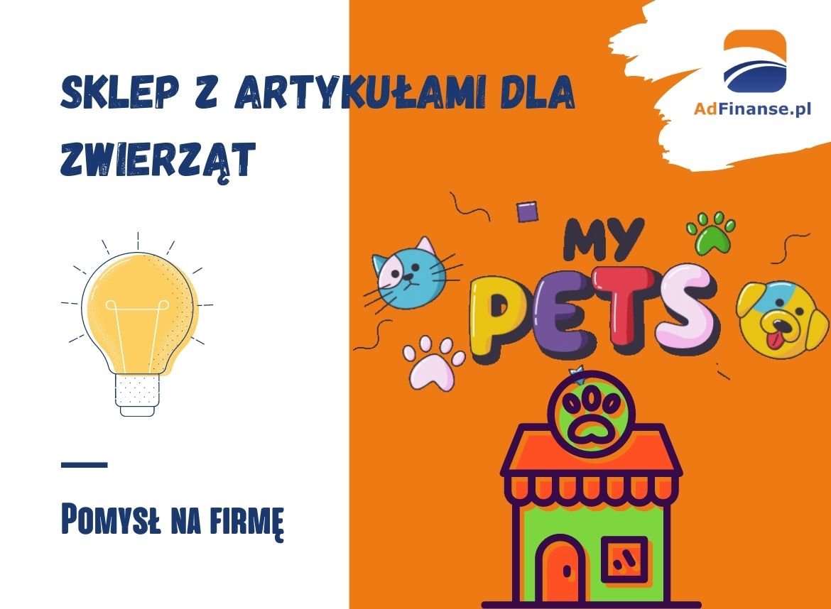 Sklep z artykułami dla zwierząt - pomysł na firmę
