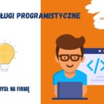 Usługi programistyczne - pomysł na firmę