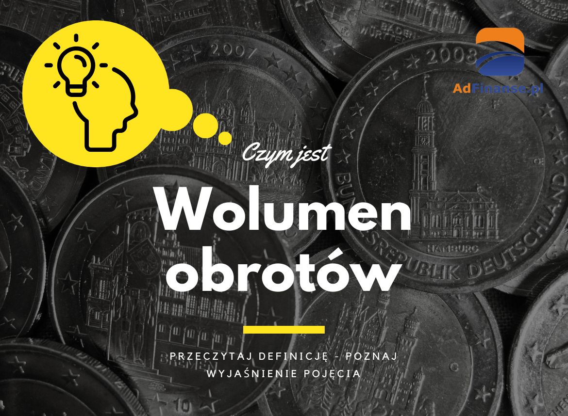 Wolumen obrotów - definicja, pojęcie