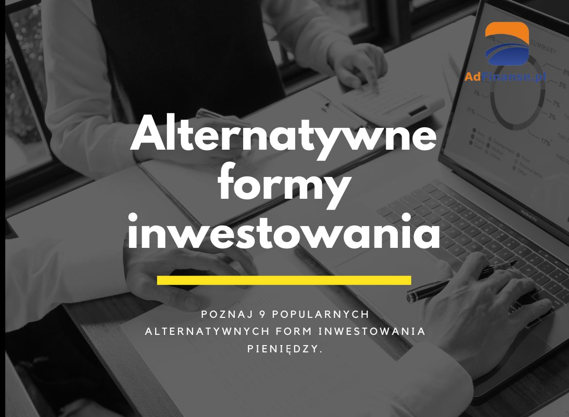 Alternatywne formy inwestowania