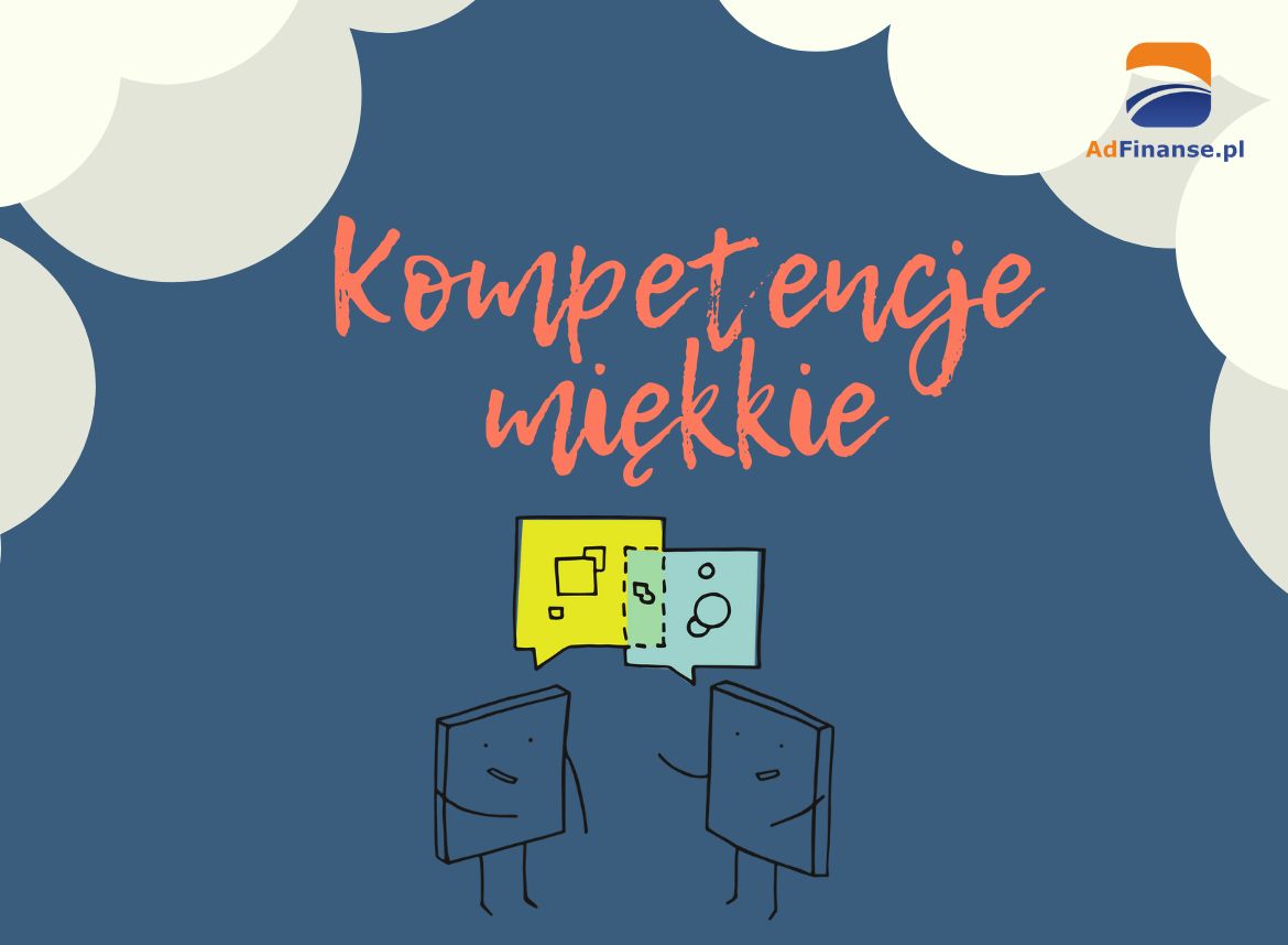 Czym są kompetencje miękkie