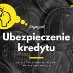 Ubezpieczenie kredytu - definicja, pojęcie