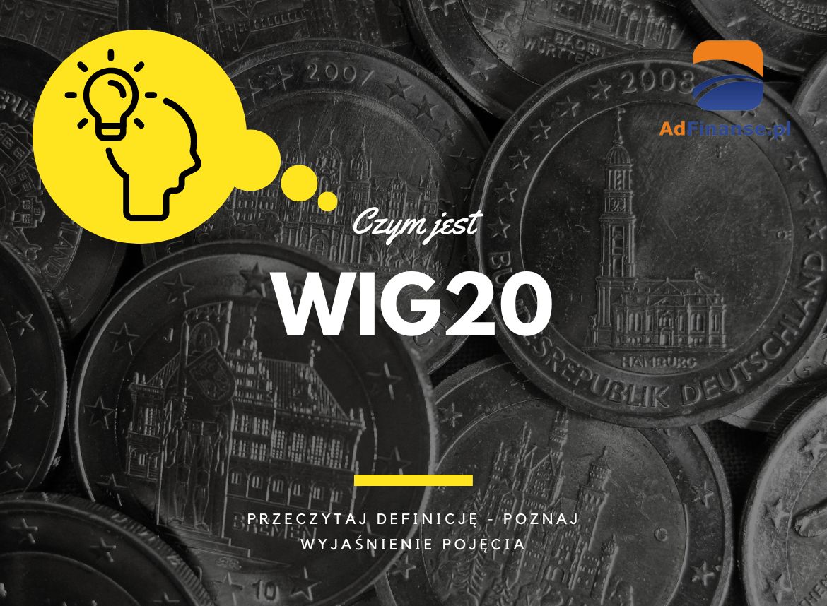 WIG20 - definicja, pojęcie