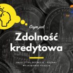 Zdolność kredytowa - definicja, pojęcie