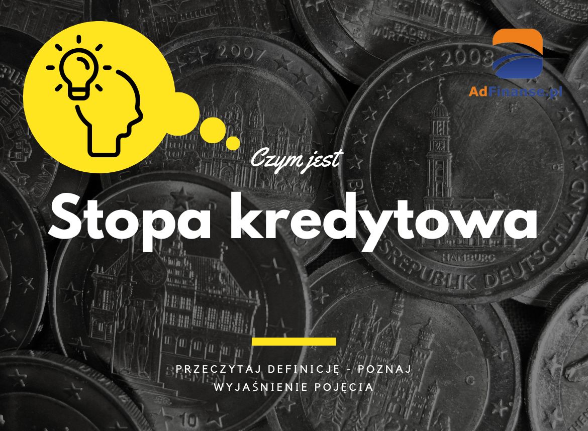 Stopa kredytowa - definicja, pojęcie