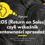 ROS (Return on Sales) - definicja, pojęcie