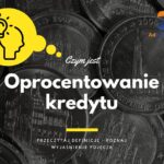 Oprocentowanie kredytu - definicja, pojęcie