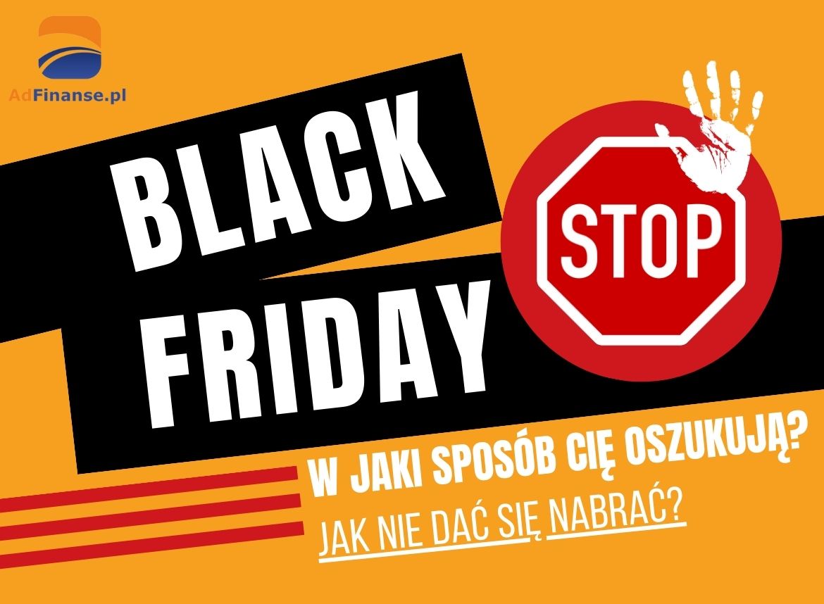 Black Friday = Frajer Day - Jak oszukują w Czarny Piątek