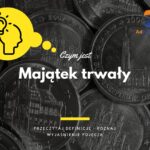 Majątek trwały - definicja, pojęcie