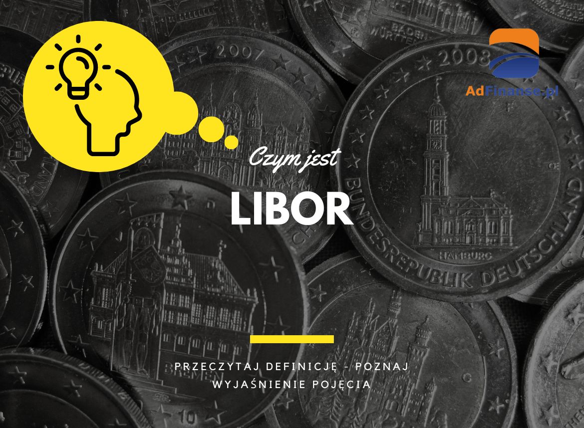 LIBOR - definicja, pojęcie