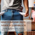 Oszczędzanie przy niskich zarobkach