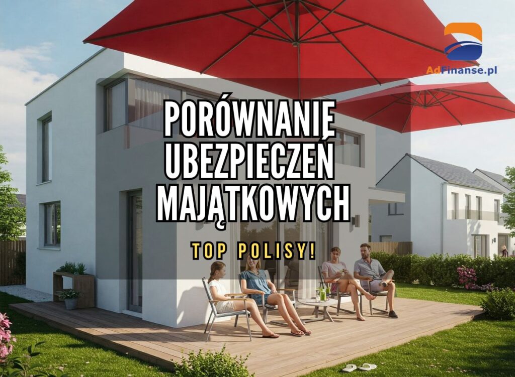 Porównanie ubezpieczeń majątkowych