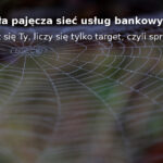 W pajęczej sieci usług bankowych