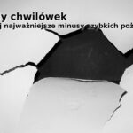 Wady chwilówek - minusy szybkich pożyczek