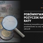 Porównywarka pożyczek na raty
