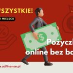 Pożyczki online bez weryfikacji baz