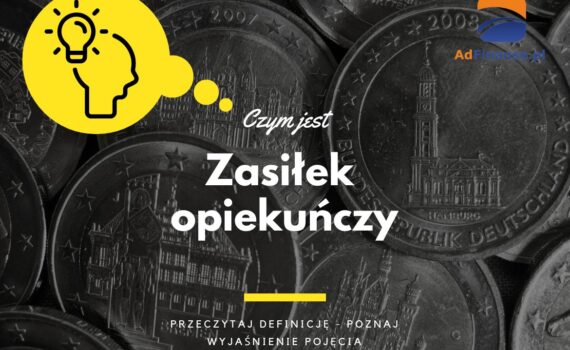Zasiłek opiekuńczy - definicja, pojęcie