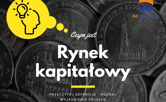 Rynek kapitałowy - definicja, pojęcie