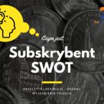 Subskrybent SWOT - definicja, pojęcie