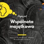 Wspólnota majątkowa - definicja