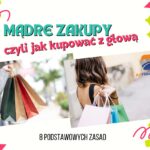 Mądre zakupy - jak kupować z głową