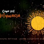 Motywacja - definicja, pojęcie