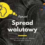Spread walutowy - definicja, pojęcie