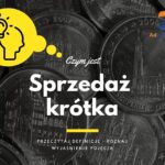 Sprzedaż krótka - definicja, pojęcie