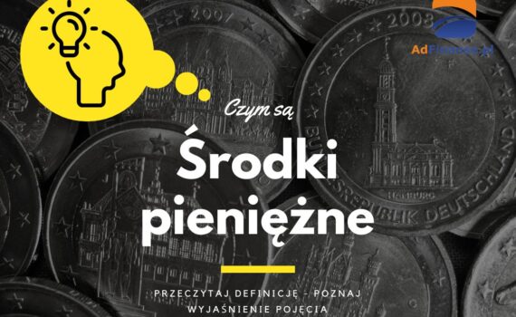 Środki pieniężne - definicja, pojęcie