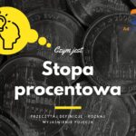 Stopa procentowa - definicja, pojęcie