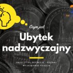 Ubytek nadzwyczajny - definicja, pojęcie