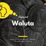 Waluta - definicja, pojęcie