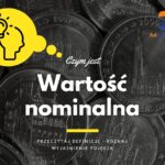 Wartość nominalna - definicja, pojęcie