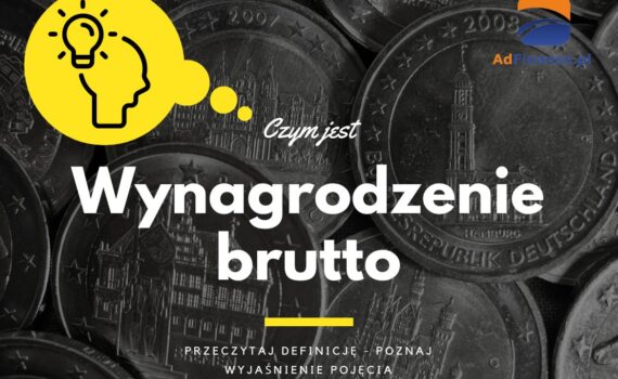 Wynagrodzenie brutto - definicja, pojęcie