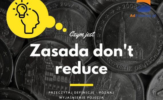 Zasada don't reduce - definicja, pojęcie