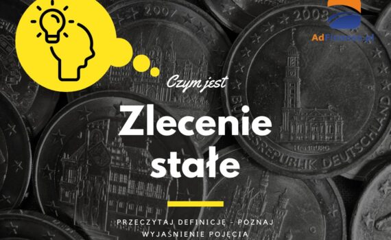 Zlecenie stałe - definicja, pojęcie