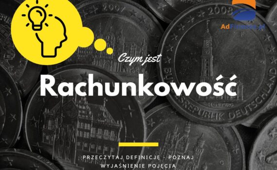 Rachunkowość - definicja, pojęcie