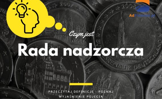 Rada nadzorcza - definicja, pojęcie