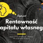 Rentowność kapitału własnego - definicja, pojęcie