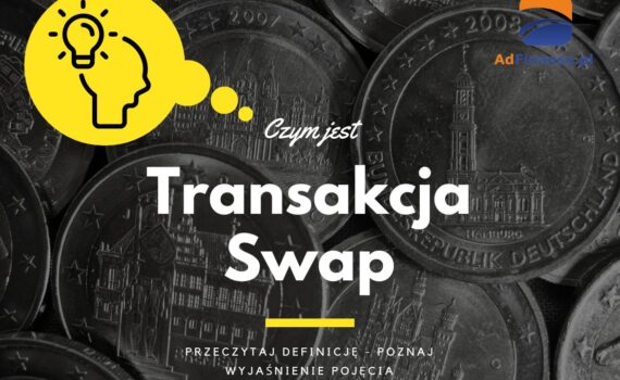 Transakcja Swap - definicja, pojęcie