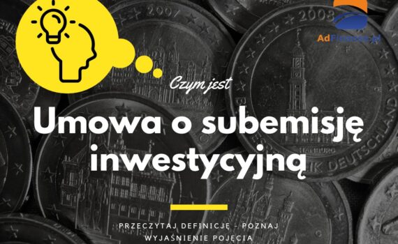 Umowa o subemisję inwestycyjną - definicja, pojęcie